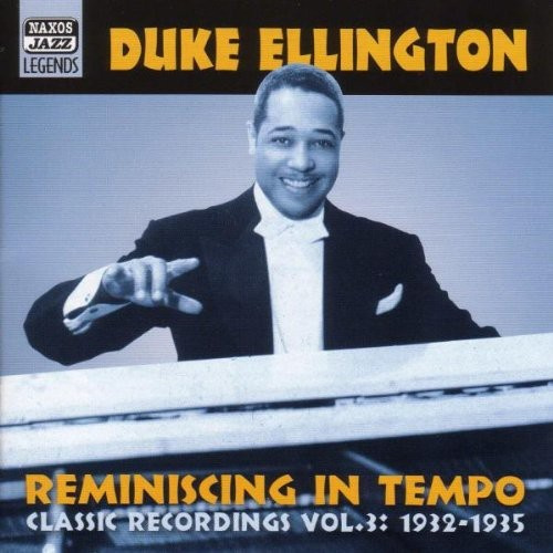 Duke Ellington - Vol 3 - Reminiscing In Tempo