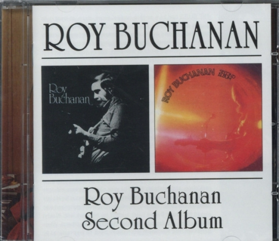 Buchanan Roy - Roy Buchanan/Second Album