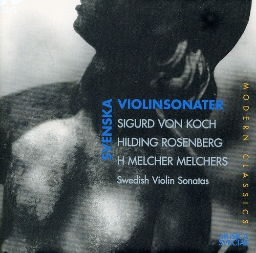 Koch Von Sigurd  Rosenberg Hilding - Svenska Violinsonater