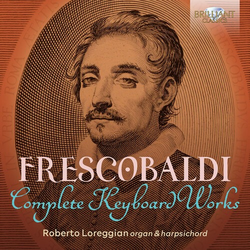 Girolamo Frescobaldi - Complete Keyboard Works (15Cd)
