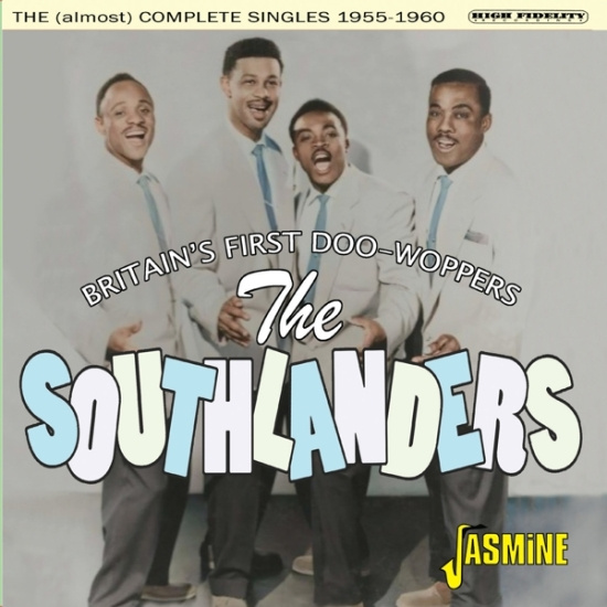 Southlanders - Britain's First Doo-Woppers - The (Almost) Complete Singles 1955-1960