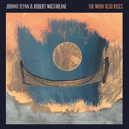 Flynn Johnny & Robert Macfarlane - The Moon Also Rises