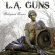 L.A. Guns - Hollywood Forever L.A. Guns - Hollywood Forever