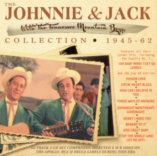 Johnnie & Jack - The Johnnie & Jack Collection 1945-