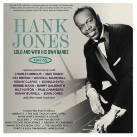 Hank Jones - Hank Jones: Solo & With His Own Ban