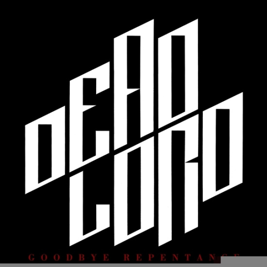 Dead Lord - Goodbye Repentance (Re-Issue 2023)