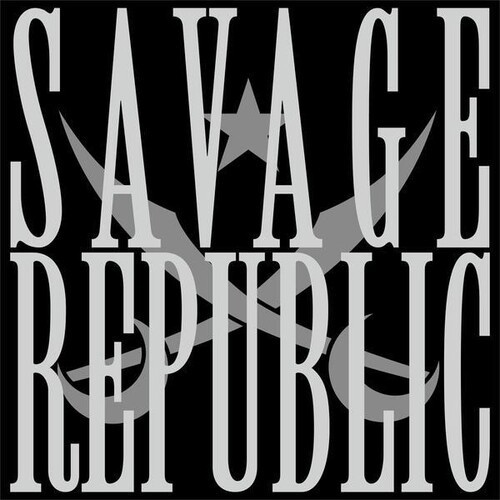 Savage Republic - Meteora