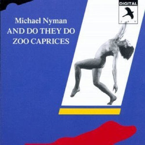 Michael Nyman - And Do They Do
