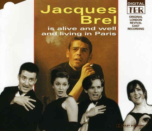 Revival London Cast - Jacques Brel Is Alive And Well