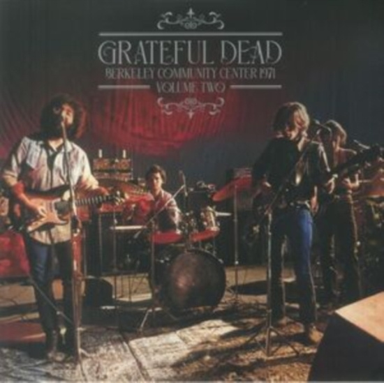 Grateful Dead - Berkeley Community Center 1971 Vol.
