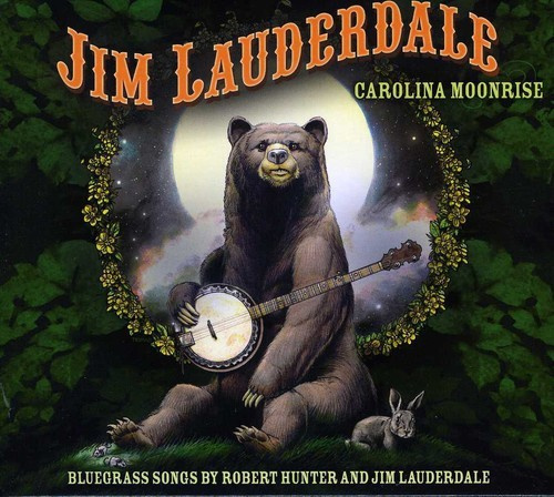 Lauderdale Jim - Carolina Moonrise: Bluegrass Songs