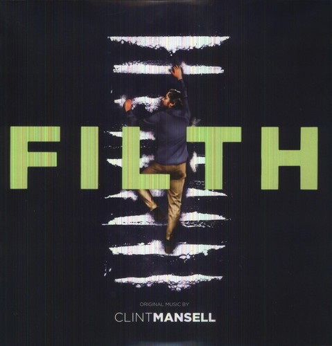 Clint Mansell - Filth - Original Score