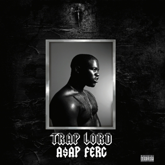 A$Ap Ferg - Trap Lord (10Th Anniversary)