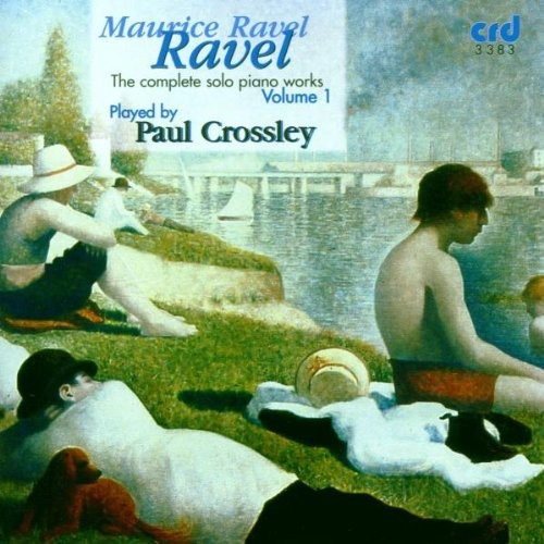 Maurice Ravel - Complete Solo Piano Works, Vol. 1