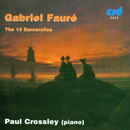 Gabriel Fauré - 13 Barcarolles