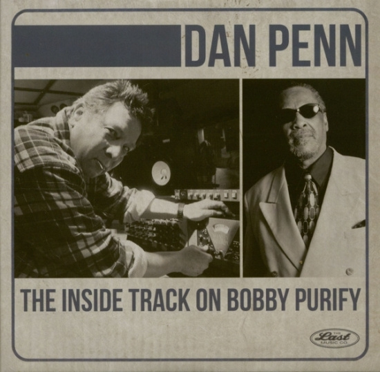 Dan Penn & Bobby Purify - The Inside Track On Bobby Purify