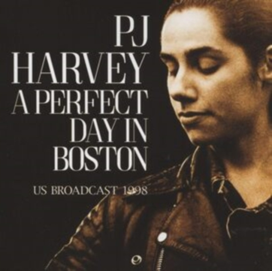 Harvey Pj - A Perfect Day In Boston