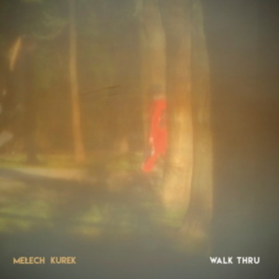 Melech / Kurek - Walk Thru