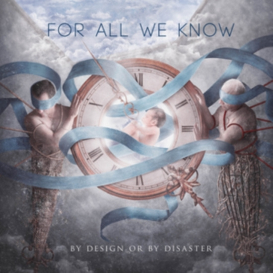For All We Know - By Design Or By Disaster (Strawberr