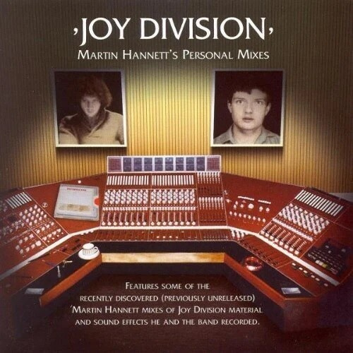 Joy Division - Martin Hannett's Personal Mixes (2