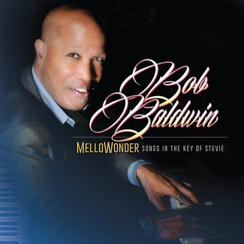Bob Baldwin - Mellowonder- Songs In The Key Of St