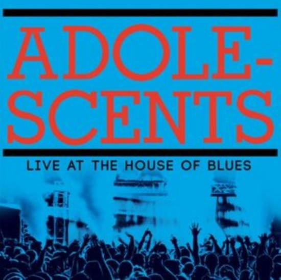 Adolescents - Live At The House Of Blues