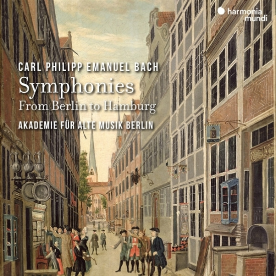 Akademie Für Alte Musik Berlin & Georg Kallweit & Mayumi Hirasaki - Carl Philipp Emanuel Bach: Symphonies - From Berlin To Hamburg