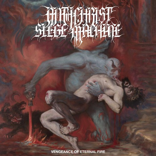 Antichrist Siege Machine - Vengeance Of Eternal Fire (Vinyl Lp