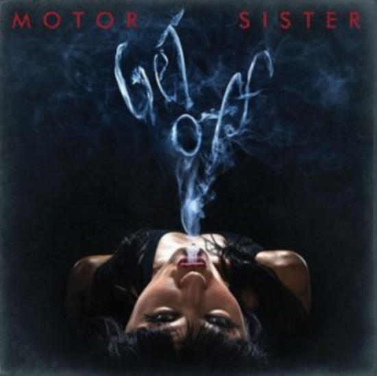Motor Sister - Get Off (Black Vinyl Lp)