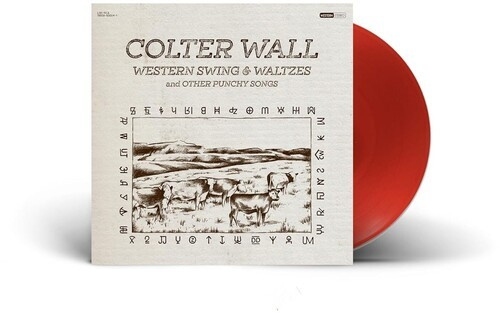 Colter Wall - Western Swing And Waltzes (Ltd Red)