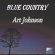 Art Johnson - Blue Country Art Johnson - Blue Country