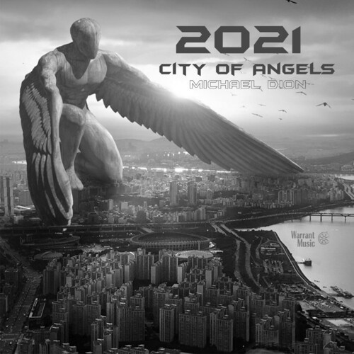 Michael Dion - 2021 City Of Angeles