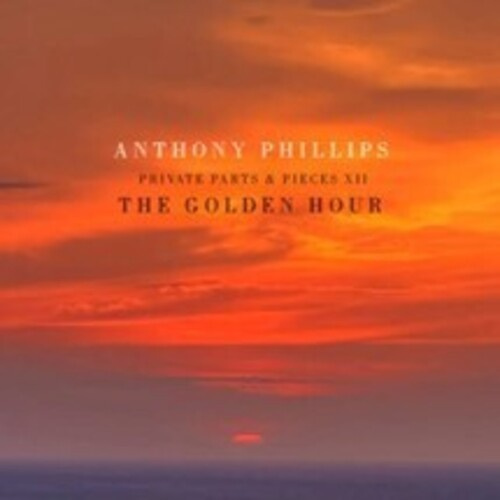 Anthony Phillips - The Golden Hour - Private Parts And