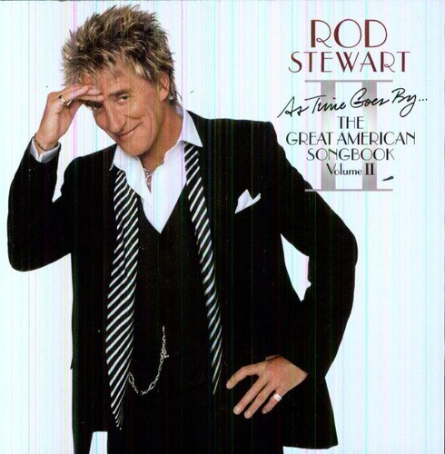 Rod Stewart - As Time Goes By...The Great American Son