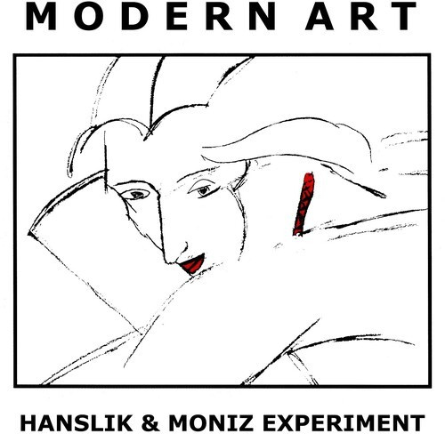 Hanslik & Moniz Experiment - Modern Art