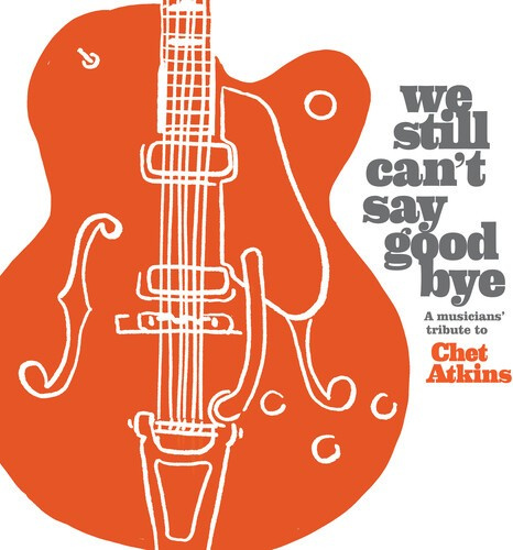 We Still Can't Say Goodbye: A Music - We Still Can't Say Goodbye: A Music