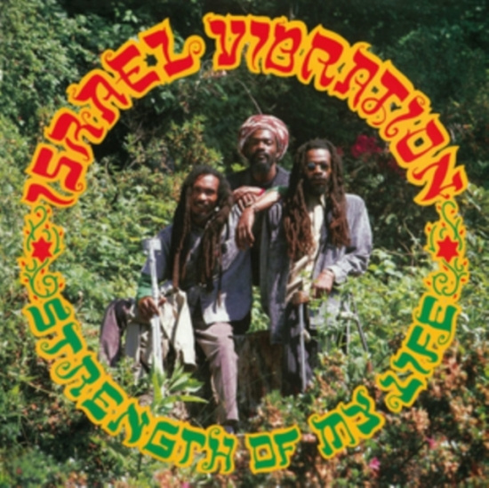 Israel Vibration - Strength Of My Life