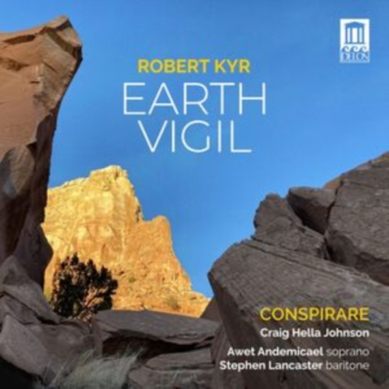 Robert Kyr - Earth Vigil