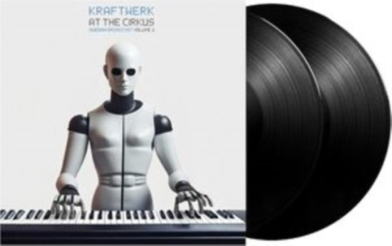 Kraftwerk - At The Cirkus Vol.2 (2 Lp Vinyl)