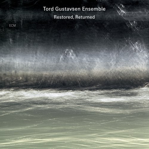 Tord Gustavsen Ensemble - Restored, Returned