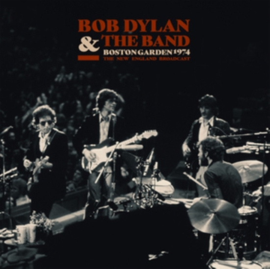 Bob Dylan & The Band - Boston Garden 1974 (2 Lp Vinyl)