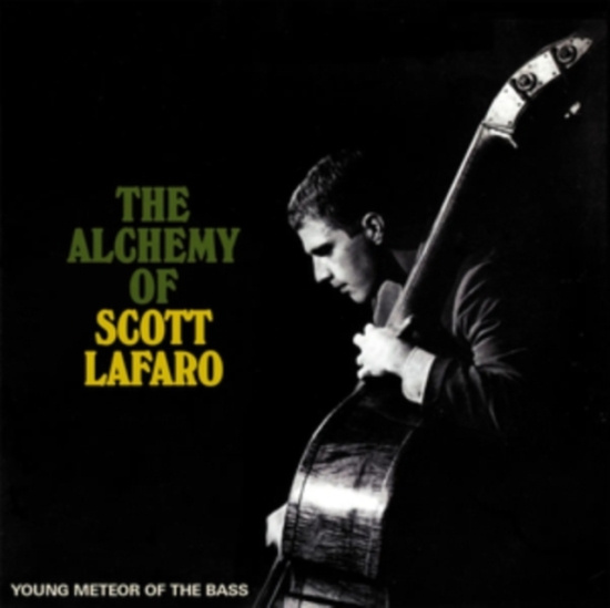 Various Artists - The Alchemy Of Scott Lafaro - Young