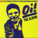Various Artists - Oi! The Album Various Artists - Oi! The Album