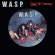 W.A.S.P. - I Wanna Be Somebody (12 W.A.S.P. - I Wanna Be Somebody (12