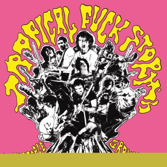 Tropical Fuck Storm - Tropical Fuck Storm's Inflatable Gr