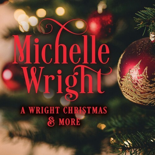 Wright Michelle - A Wright Christmas And More