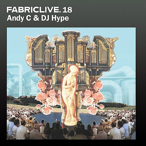 Andy C & Dj Hype - Fabriclive 18 :