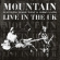 Mountain Featuring Leslie West And - Live In The Uk Mountain Featuring Leslie West And - Live In The Uk