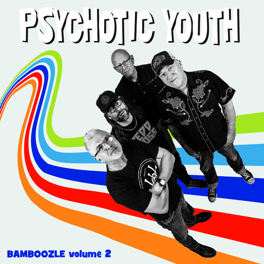 Psychotic Youth - Bamboozle Volume 2 (Black Vinyl LP)