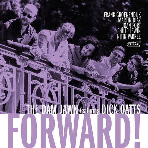 The Dam Jawn Featuring Dick Oatts - Forward!